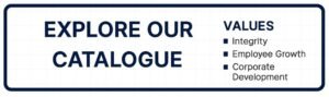 A call-to-action box encouraging users to 'EXPLORE OUR CATALOGUE' and listing core Values (Integrity, Employee Growth, Corporate Development).